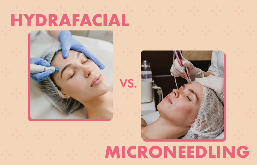 HydraFacial vs. Microneedling: Choosing the Right Treatment for Your Skin